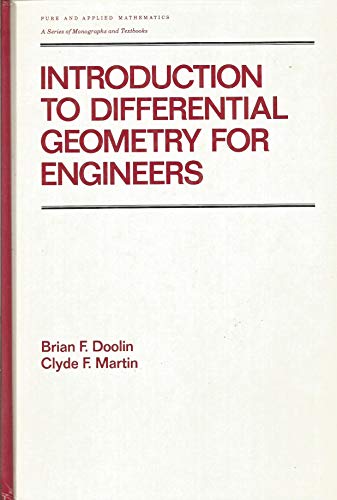 Stock image for Introduction to Differential Geometry for Engineers (Pure & Applied Mathematics) for sale by Parabolic Books
