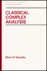 9780824784157: Classical Complex Analysis