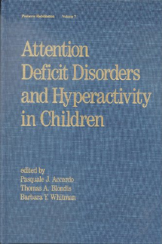 Imagen de archivo de Attention Deficit Disorders and Hyperactivity in Children : Early Diagnosis and Intervention a la venta por Better World Books