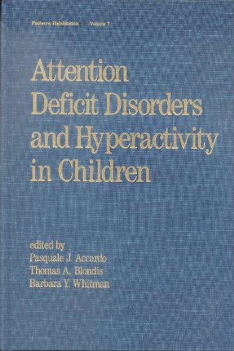 9780824784294: Attention Deficit Disorders and Hyperactivity in Children: Early Diagnosis and Intervention: 7