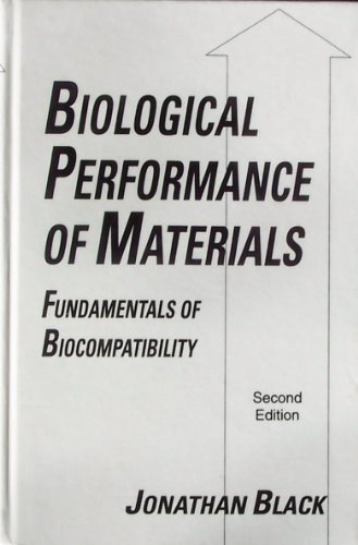 Beispielbild fr Biological Performance of Materials : Fundamentals of Biocompatibility zum Verkauf von Better World Books