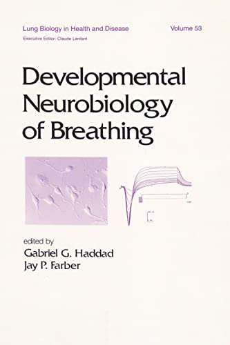 Stock image for Developmental Neurobiology of Breathing (Lung Biology in Health and Disease) for sale by GF Books, Inc.