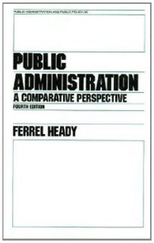 Imagen de archivo de Public Administration: A Comparative Perspective (Public Administration and Public Policy Series 42) a la venta por HPB-Red