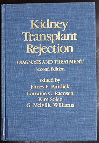 Stock image for Kidney Transplant Rejection: Diagnosis and Treatment (Kidney Disease Series) for sale by HPB-Red
