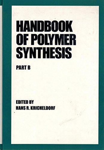 Beispielbild fr Handbook of Polymer Synthesis: Part B (In Two Parts) (Plastics Engineering) zum Verkauf von Books From California
