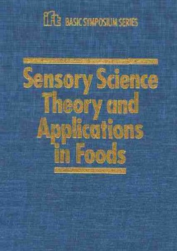 Imagen de archivo de Sensory Science Theory and Applications in Foods (Ift Basic Symposium) a la venta por Phatpocket Limited