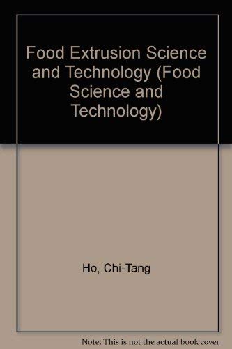 9780824785420: Food Extrusion Science and Technology (Food Science and Technology)