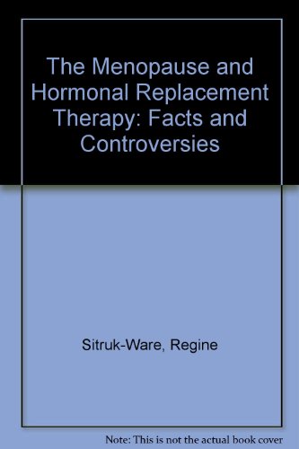 The Menopause and Hormonal Replacement Therapy: Facts and Controversies