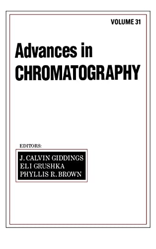 Beispielbild fr Advances in Chromatography Volume 31 zum Verkauf von PsychoBabel & Skoob Books