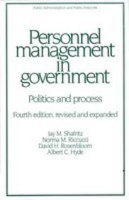 Personnel Management in Government: Politics and Process (Public Administration and Public Policy, No 44) (9780824785901) by SHAFRITZ, JAY M. Et Al