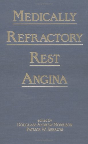 Stock image for Medically Refractory Rest Angina for sale by Better World Books