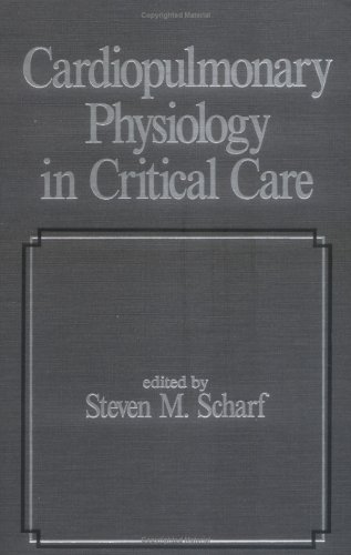 9780824786496: Cardiopulmonary Physiology in Critical Care: 7 (Fundamental and Clinical Cardiology)