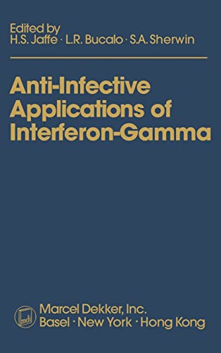 Beispielbild fr Anti-Infective Applications of Interferon-Gamma zum Verkauf von Bookstore-Online