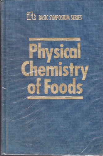 Beispielbild fr Physical Chemistry of Foods (Ift Basic Symposium) zum Verkauf von BooksRun