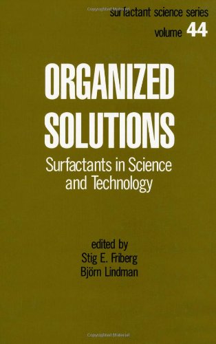 Stock image for ORGANIZED SOLUTIONS: SURFACTANTS IN SCIENCE AND TECHNOLOGY, SSS VOL. 44 for sale by Basi6 International