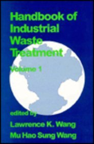 Stock image for HANDBOOK OF INDUSTRIAL WASTE TREATMENT, VOL. 1 for sale by Romtrade Corp.