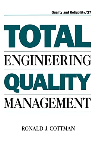 Beispielbild fr Total Engineering Quality Management (Quality and Reliability) zum Verkauf von P.C. Schmidt, Bookseller