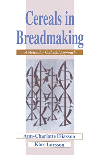 9780824788162: Cereals in Breadmaking: A Molecular Colloidal Approach: 55 (Food Science and Technology)