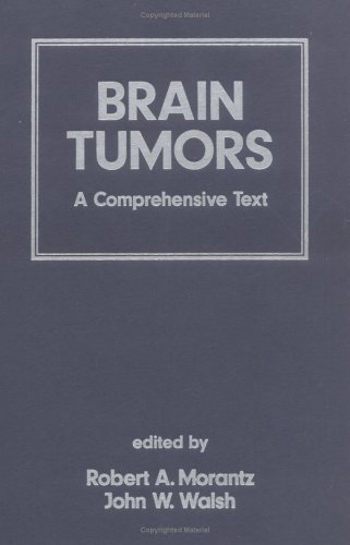 Beispielbild fr Brain Tumors: A Comprehensive Text (Neurological Disease and Therapy) zum Verkauf von GuthrieBooks