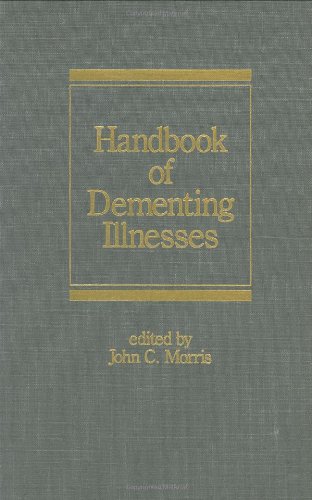 9780824788377: Handbook of Dementing Illnesses (Neurological Disease and Therapy)