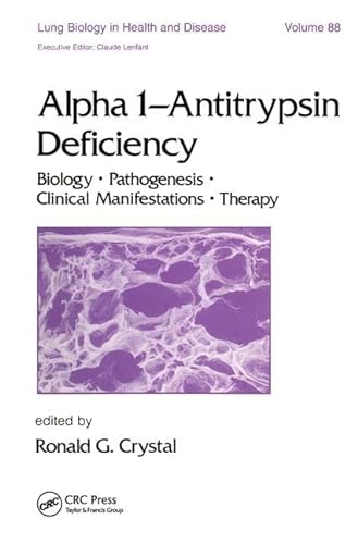 9780824788483: Alpha 1-Antitrypsin Deficiency: Biology, Pathogenesis, Clinical Manifestations, Therapy