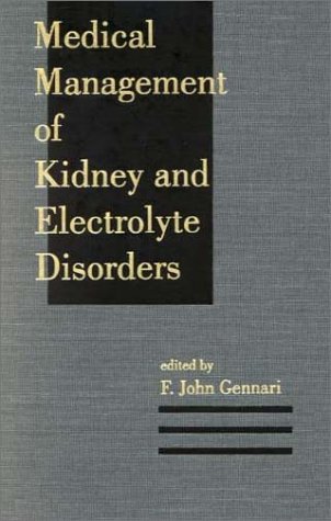 Imagen de archivo de Medical Management of Kidney and Electrolyte Disorders (Clinicl Guides to Medical Management) a la venta por HPB-Red