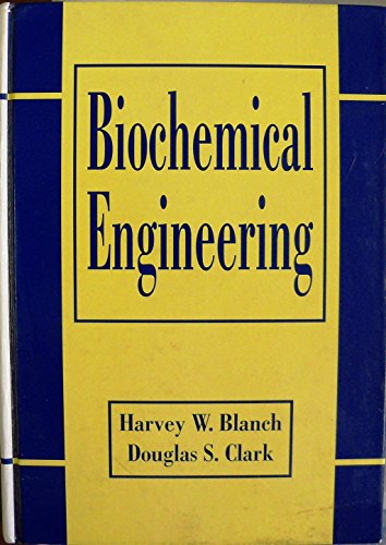 9780824789497: Biochemical Engineering, Second Edition