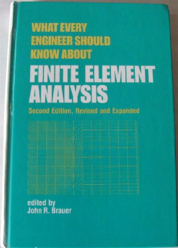 Stock image for What Every Engineer Should Know About Finite Element Analysis for sale by medimops