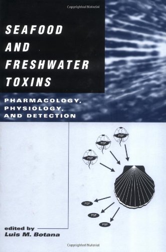 Stock image for Seafood and Freshwater Toxins: Pharmacology, Physiology, and Detection (Food Science and Technology) for sale by Discover Books
