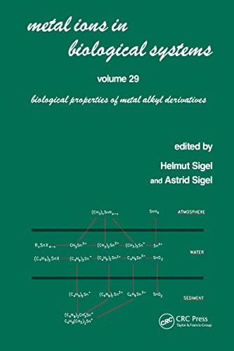 Stock image for Metal Ions in Biological Systems: Volume 29: Biological Properties of Metal Alkyl Derivatives for sale by ThriftBooks-Atlanta