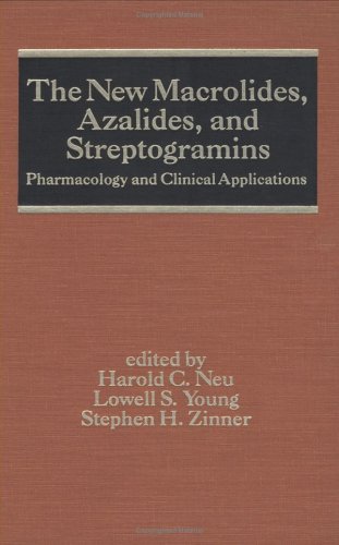 Imagen de archivo de The New Macrolides: Azalides and Streptogramins: Pharmacology and Clinical Applications (Infectious Disease and Therapy) a la venta por HPB-Red