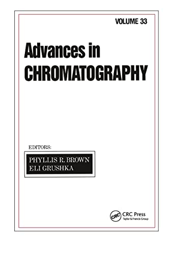 Beispielbild fr Advances in Chromatography Volume 33 zum Verkauf von PsychoBabel & Skoob Books