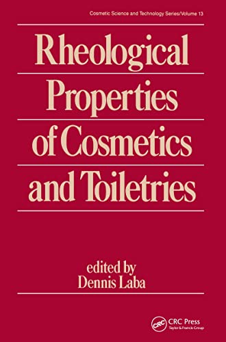 Imagen de archivo de Rheological Properties of Cosmetics and Toiletries (Cosmetic Science and Technology) a la venta por Chiron Media