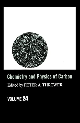 Stock image for Chemistry & Physics of Carbon: Volume 24 (Chemistry and Physics of Carbon) for sale by Phatpocket Limited