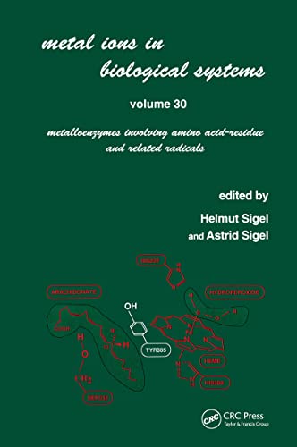 Imagen de archivo de Metal Ions in Biological Systems: Volume 30, Metalloenzymes Involving Amino Acid-Residue and Related Radicals (Volume 30) a la venta por Anybook.com