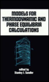 Beispielbild fr Models for Thermodynamic and Phase Equilibria Calculations (Chemical Industries) zum Verkauf von Patrico Books