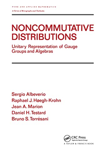 Stock image for Noncommutative Distrubtions: Unitary Representation of Gauge Groups and Algebras.; (Pure and Applied Mathematics 175.) for sale by J. HOOD, BOOKSELLERS,    ABAA/ILAB