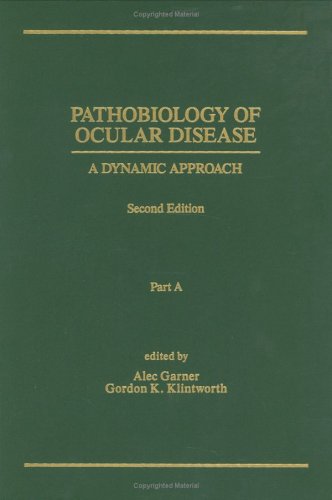 Imagen de archivo de Pathobiology of Ocular Disease: A Dynamic Approach, Second Edition (In Two Parts) a la venta por Phatpocket Limited