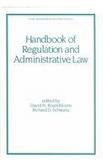 Imagen de archivo de Handbook of regulation and administrative law. (Public administration and public policy; 54). Ex-Library. a la venta por Yushodo Co., Ltd.