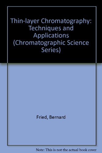 Imagen de archivo de Thin-Layer Chromatography: Techniques and Applications (Chromatographic Science) a la venta por PAPER CAVALIER US