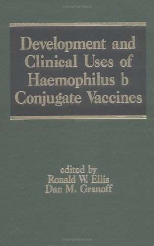 9780824791865: Development and Clinical Uses of Haemophilus B Conjugate Vaccines (Infectious Disease and Therapy)