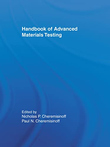 Stock image for Handbook of Advanced Materials Testing (Materials Engineering) for sale by Mispah books