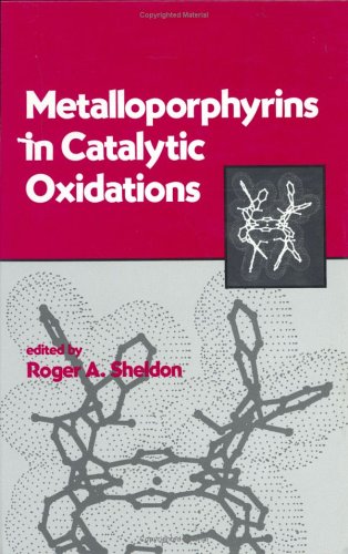 Stock image for Metalloporphyrins in Catalytic Oxidations for sale by HPB-Red