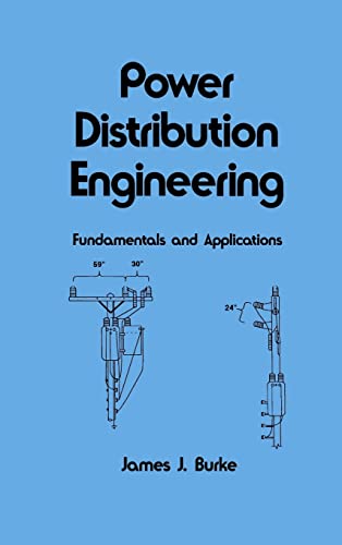 9780824792374: Power Distribution Engineering: Fundamentals and Applications: 88 (Electrical and Computer Engineering)