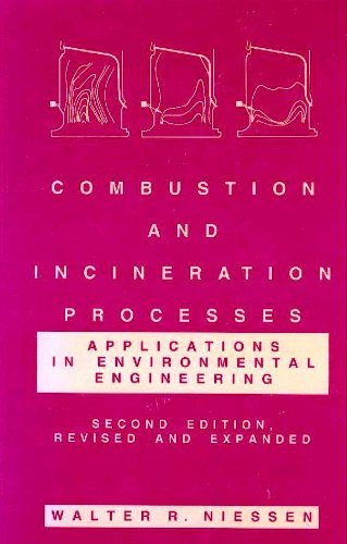 9780824792671: Combustion and Incineration Processes: Applications in Environmental Engineering: v. 13 (Environmental Science & Pollution)