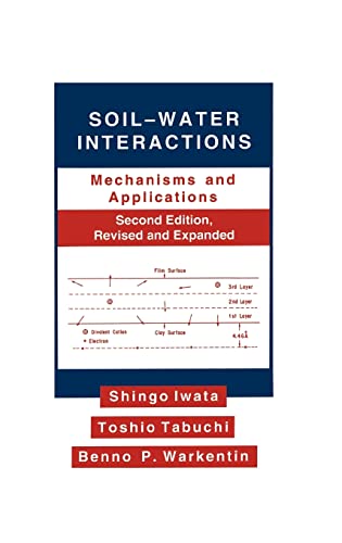 9780824792930: Soil-Water Interactions: Mechanisms Applications, Second Edition, Revised Expanded: 38 (Books in Soils, Plants, and the Environment)