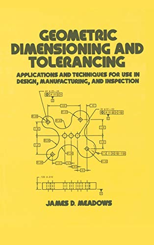 Imagen de archivo de Geometric Dimensioning and Tolerancing: Applications and Techniques for Use in Design: Manufacturing, and Inspection (Mechanical Engineering) a la venta por Goodwill of Colorado