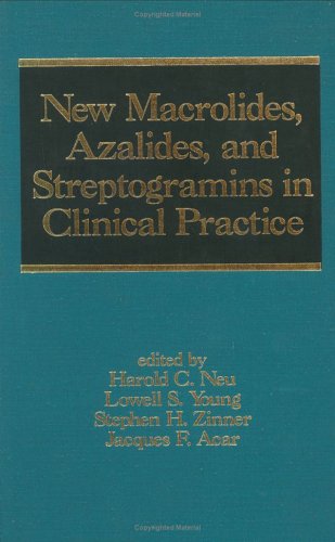 Beispielbild fr New Acrolides, Azalides, and Streptogramins in Clinical Practice (Infectious Disease and Therapy) zum Verkauf von HPB-Red