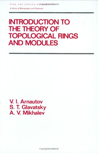 9780824793234: Introduction to the Theory of Topological Rings and Modules: 197