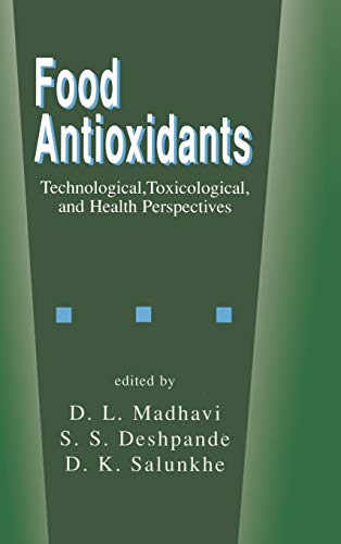 Stock image for Food Antioxidants: Technological: Toxicological and Health Perspectives (Food Science and Technology) for sale by Booksavers of Virginia